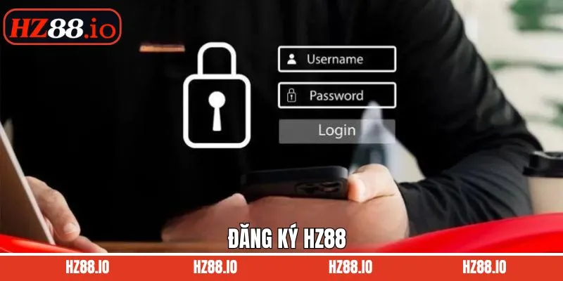 Đăng ký HZ88 – Mở Tài Khoản Nhanh, Nhận Quà Liền Tay