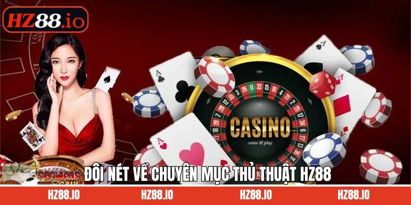 Giới thiệu chuyên mục thủ thuật với nhiều điểm đặc trưng