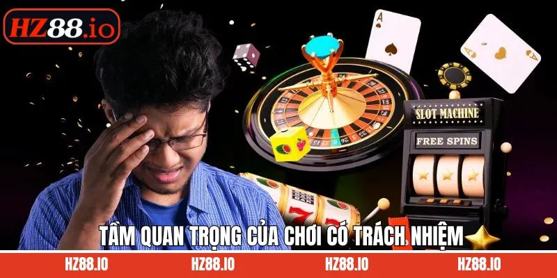 Lý do hội viên cần nắm điều khoản chơi có trách nhiệm