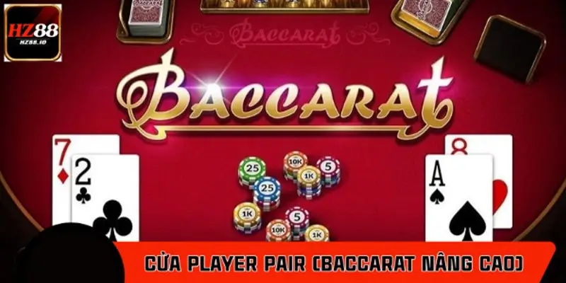 Cửa Player Pair (Baccarat nâng cao)