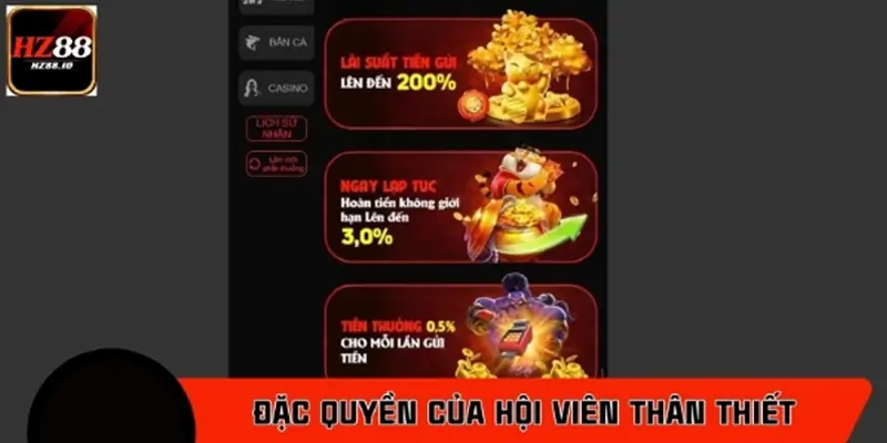 Đặc quyền nổi bật của hội viên thân thiết