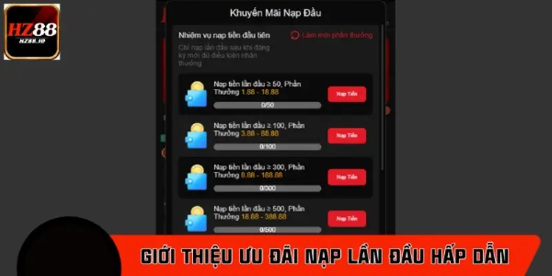 Giới thiệu về chương trình ưu đãi nạp lần đầu hấp dẫn Giới thiệu về chương trình ưu đãi nạp lần đầu hấp dẫn