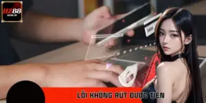 Lỗi Không Rút Được Tiền – 5 Nguyên Nhân Thường Gặp & Cách Xử Lý