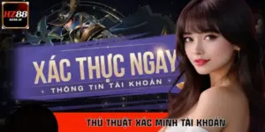 Thủ Thuật Xác Minh Tài Khoản Không Bị Treo / Từ Chối